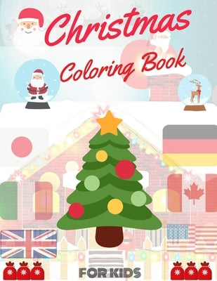 Christmas Coloring Book for Kids: coloring book for boys, girls, and kids of 2 to 8 years old by Sam Jo