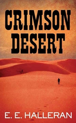 Crimson Desert by Halleran, E. E.