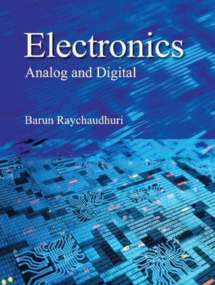 Electronics: Analog and Digital by Raychaudhuri, Barun