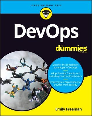 DevOps For Dummies by Freeman, Emily