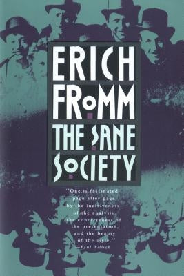 The Sane Society by Fromm, Erich