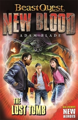 Beast Quest: New Blood: The Lost Tomb by Blade, Adam