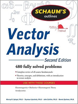 Vector Analysis and an Introduction to Tensor Analysis by Spiegel, Murray