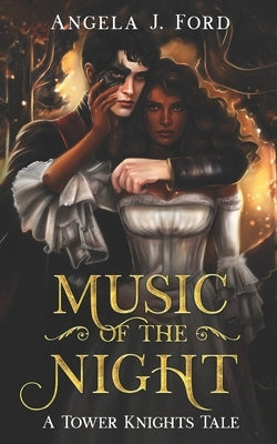 Music of the Night: A Gothic Romance by Ford, Angela J.
