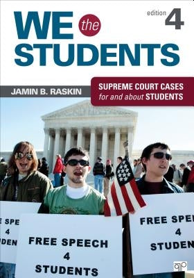 We the Students: Supreme Court Cases for and about Students by Raskin, Jamin B.