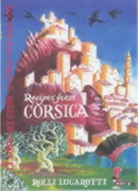 Recipes from Corsica by Lucarotti, Rolli