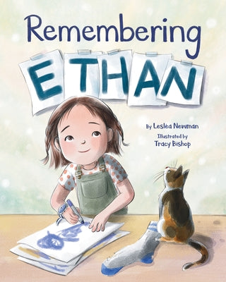 Remembering Ethan by Newman, Lesl&#233;a