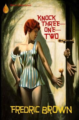 Knock Three-One-Two by Brown, Fredric