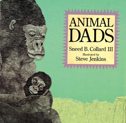 Animal Dads by Collard III, Sneed B.