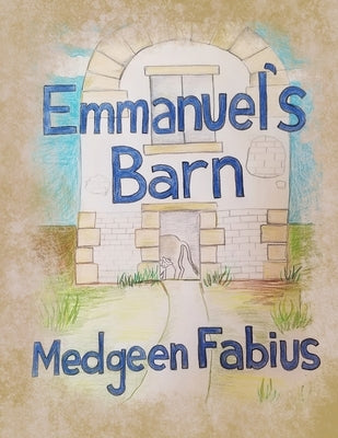 Emmanuel's Barn by Fabius, Medgeen