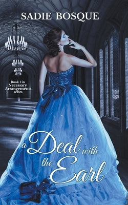 A Deal with the Earl by Bosque, Sadie