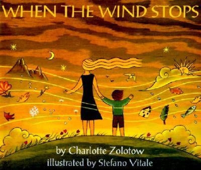 When the Wind Stops by Zolotow, Charlotte