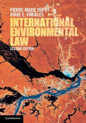 International Environmental Law by Dupuy, Pierre-Marie