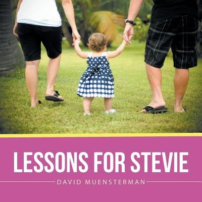 Lessons For Stevie by Muensterman, David