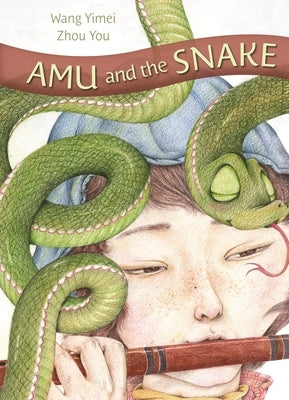 Amu and the Snake by Yimei, Wang