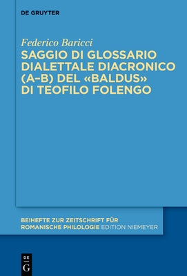 Saggio di glossario dialettale diacronico (A-B) del Baldus di Teofilo Folengo by Baricci, Federico