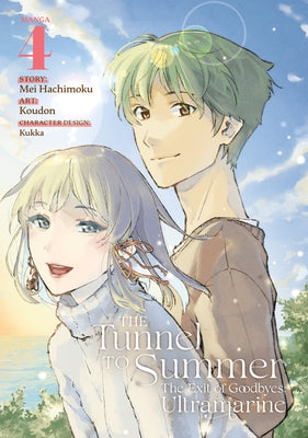 The Tunnel to Summer, the Exit of Goodbyes: Ultramarine (Manga) Vol. 4 by Hachimoku, Mei