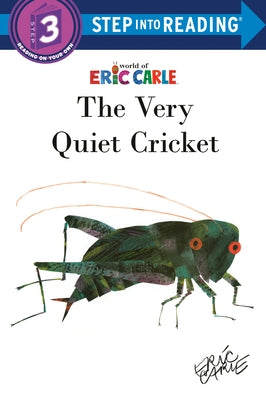 The Very Quiet Cricket by Carle, Eric