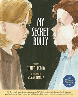 My Secret Bully by Ludwig, Trudy