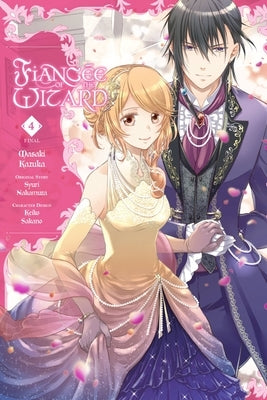 Fiancée of the Wizard, Vol. 4 by Sakano, Keiko