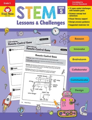 Stem Lessons and Challenges, Grade 5 Teacher Resource by Evan-Moor Corporation