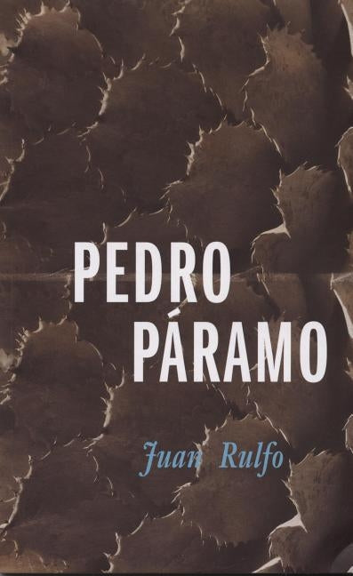 Pedro Paramo by Rulfo, Juan