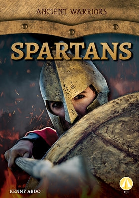 Spartans by Abdo, Kenny