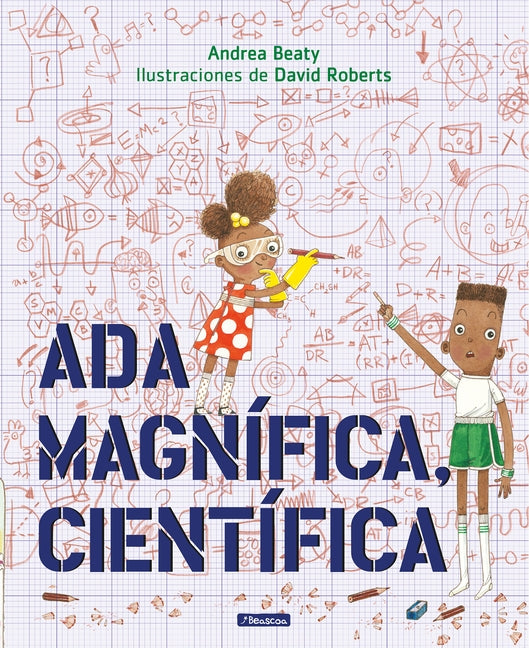 Ada Magnífica, Científica = Ada Twist, Scientist by Beaty, Andrea