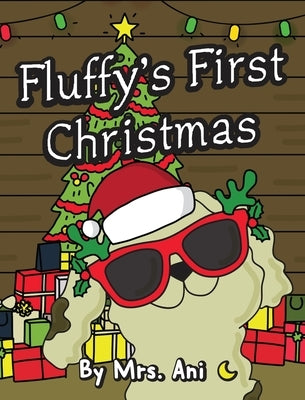 Fluffy's First Christmas by Ani