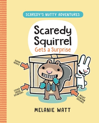 Scaredy Squirrel Gets a Surprise by Watt, Melanie