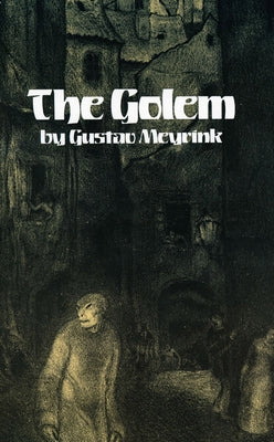 The Golem by Meyrink, Gustav