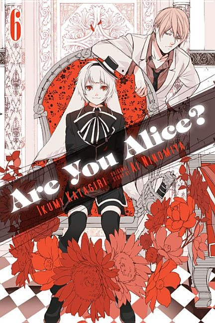 Are You Alice?, Vol. 6 by Katagiri, Ikumi