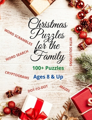 Christmas Puzzles for the Family: Word Search, Mazes, Cryptograms, Dot-to-Dot, Scrambled Words & More by Robertson, Cindy