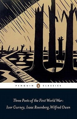 Three Poets of the First World War by Gurney, Ivor