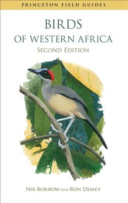 Birds of Western Africa: Second Edition by Borrow, Nik