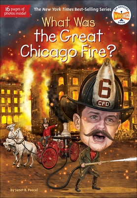 What Was the Great Chicago Fire? by Pascal, Janet