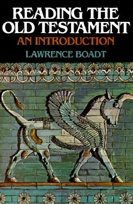 Reading the Old Testament: An Introduction by Boadt, Lawrence