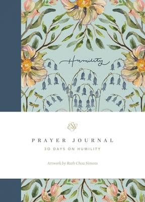 ESV Prayer Journal: 30 Days on Humility by Allen, Erika