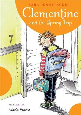 Clementine and the Spring Trip by Pennypacker, Sara