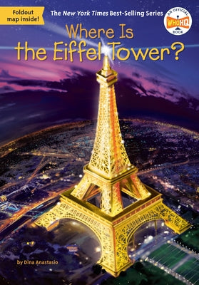 Where Is the Eiffel Tower? by Anastasio, Dina