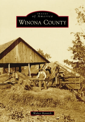 Winona County by Bennick, Walter