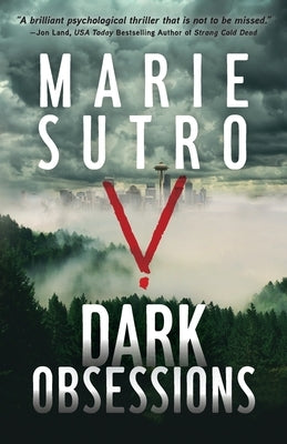 Dark Obsessions by Sutro, Marie