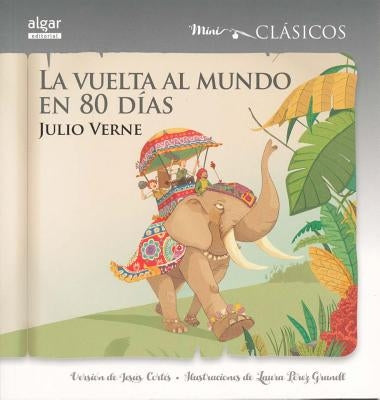 La Vuelta Al Mundo En 80 Dias by Verne, Jules