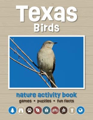 Texas Birds Nature Activity Book: Games & Activities for Young Nature Enthusiasts by Waterford Press