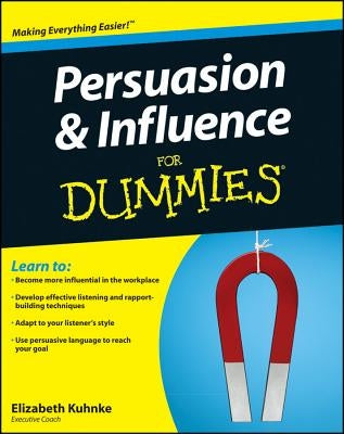 Persuasion and Influence For D by Kuhnke