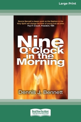 Nine O'Clock in Morning (16pt Large Print Edition) by Bennett, Dennis