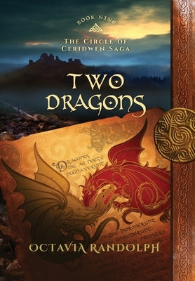 Two Dragons: Book Nine of The Circle of Ceridwen Saga by Randolph, Octavia