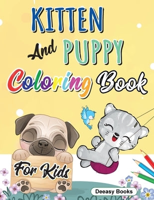 Kitten And Puppy Coloring Book for kids by Books, Deeasy