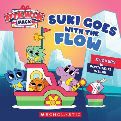 Suki Goes with the Flow (Pikwik Pack Storybook) by Rusu, Meredith