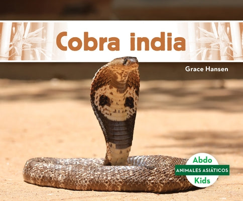 Cobra India by Hansen, Grace